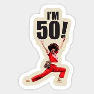 Sally Omalley - I'M 50! Sticker